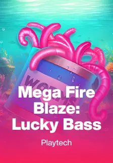 Mega Fire Blaze: Lucky Bass